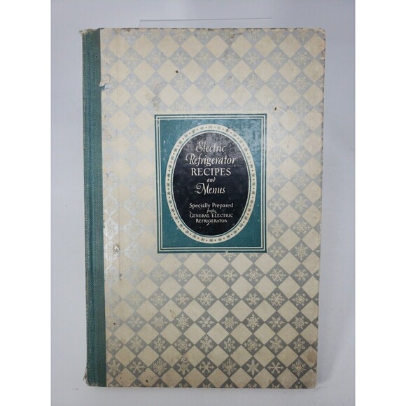 Electric Refrigerator Recipes and Menus Cookbook 1928 General Electric GE - Picture 1 of 16